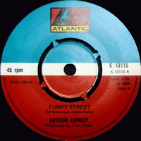 Arthur Conley - Funky Street (The Breakbeat Junkie Remix)**Free Download** by The Breakbeat Junkie