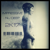 Impressive Nu Deep 2K17 by Eren Yılmaz a.k.a Deejay Noir by Eren Yılmaz a.k.a Deejay Noir