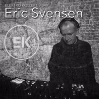 Eric Svensen (Elektro Kollektiv 049) by Eric Svensen