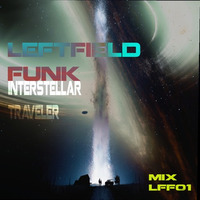 Leftfield Funk -Interstellar Traveler Free Download (TRAP MIX) by Renegade Alien Records