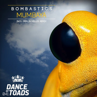 DOT041 Bombastics - Mumbaya (Original Mix) by Dance Of Toads