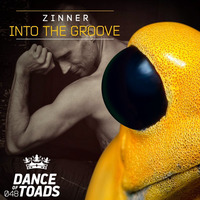 DOT048 Zinner - Into the Groove (Radio Edit) by Dance Of Toads