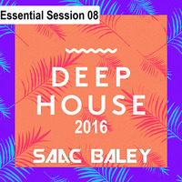 Session Deep House 2016 by Saac Baley by Saac Baley
