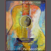 Flamenco Chill Cut Mix (2016.05.01) by Fon Martínez