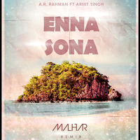 Enna Sona (Malhar Remix) by Malhar