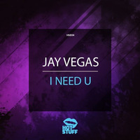 Jay Vegas - I Need U by Jay Vegas