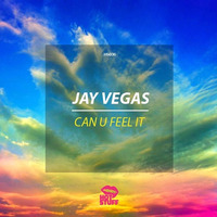 Jay Vegas - Can U Feel It by Jay Vegas