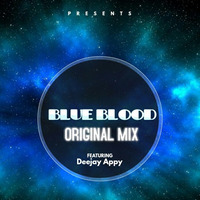 BLUE BLOOD - Deejay Appy by Deejay Appy