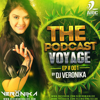 #VoyageEP001 by DJ Veronika by DJ Veronika
