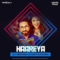 Haareya - Meri Pyaari Bindu DJ Veronika &amp; Mafiya Munda (House Remix) by DJ Veronika