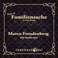 Marco Freudenberg - Techno ist Familiensache (Studio-Mix) by Toxic Family