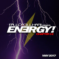 ENERGY! - Chapter #2 - May 2017 by DJ Paulo Agulhari