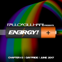 ENERGY! Chapter 03 - GAY PRIDE - June 2017 by DJ Paulo Agulhari