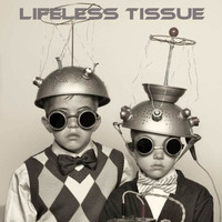 Lifeless Tissue- Faces Of The Future by Lifeless Tissue