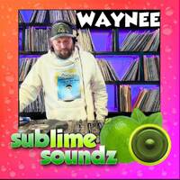 DJ Waynee - Live on Sublime Soundz - Monday 18th May 2026 - 18:00 - 18:59 by Sublime Soundz