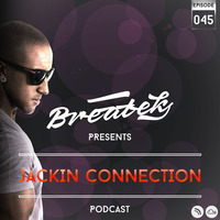 Jackin Connection Episode 045 @ Breatek by Breatek