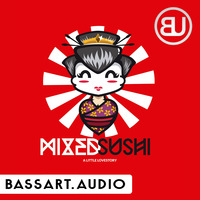 Bassart - Mixed Sushi (A little Lovestory) by bassart aka sebastian schmidgen