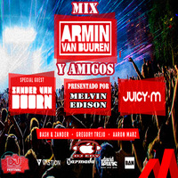 Mix Armin van Buuren y amigos 2017 Perú - Melvin Edison by DJ EDY