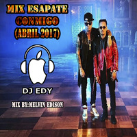 MIX ESCAPATE CONMIGO(ABRIL 2017)-DJ EDY by DJ EDY