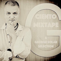 CIENTO mixtape - a george solar selection by george solar