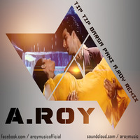 Tip Tip Barsa Pani (Remix) | Mohra | A.ROY by A.ROY