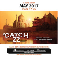 #Catch22 (Episode 17-05) May by DJ EMENES by djemenes