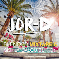 DJ Jor-D Blended Mixtape 5 - Skihut Salou Edition by DJ Jor-D