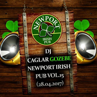 Dj Caglar Gozebe @ Newport Irish Pub Vol.15 (28.04.2017) by djcaglargozebe