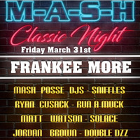 Frankee More - Classic Set @ MASH by Frankee More