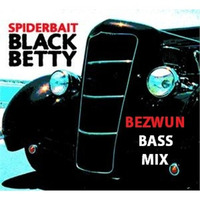 Black Betty (Bezwun Bass Mix) Free Download by Bezwun