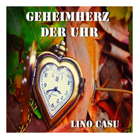 Lino PC in THE MIX - GEHEIMHERZ DER UHR [feat Tim (Hessensquad)] by Lino Casu