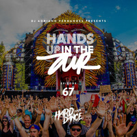 DJ Adriano Fernandes - Hands Up In the Air 67 by DJ Adriano Fernandes