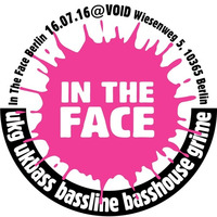 65 Shapeshifters - In The Face Berlin Promomix - July 16th 2016 At VOID BERLIN by 65 Shapeshifters