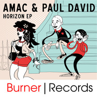 Paul David & A-Mac - Horizon EP