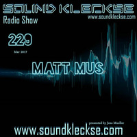 Sound Kleckse Radio Show 0229 - Matt Mus by Sound Kleckse