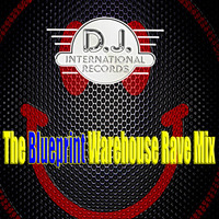 The Blueprint Warehouse Rave Mix by DJ Mike Mission