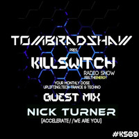 Tom Bradshaw pres. Killswitch 69, Guest Mix: Nick Turner [January 2017] by Tom Bradshaw