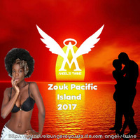 Zouk Pacific island 2017 by DJ Angel's Twine (L'ange céleste de l'electro)