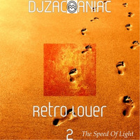Retro Lover 2-The Speed of Light - DJ Zac Maniac - MARDJ09 - Maniac Audio Recordings by DJ Zac Maniac