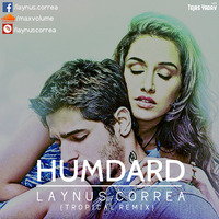 Hamdard- Ek Villain - Laynus Correa (Tropical Mix) by Laynus Correa