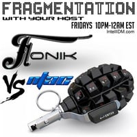 Fonik - Fragmentation - 03.31.2017 with N-Tac - IntelliDM.com by Fonik