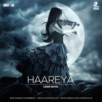 Haareya - Debb Remix by Debb Official