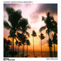 Tommy Boccuto &amp;  Master J -  See You Go ( Preview) by Tommy Boccuto