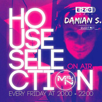 House Selection On Air Mix by DJ MN #89 / guest Mix Damian S / EZG Radio Show 14.04.2017 by Mateusz MN Nykiel