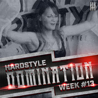 Rayzar - Hardstyle Domination 2K17 Week #013 by Rayzar