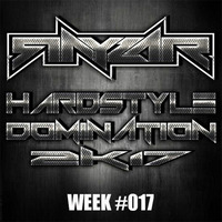 Rayzar - Hardstyle Domination 2K17 Week #017 by Rayzar