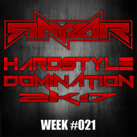 Rayzar - Hardstyle Domination 2K17 Week #021 by Rayzar