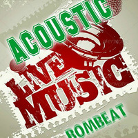 ACOUSTIC &amp; LIVE MUSIC - BOMBEAT by Bombeat