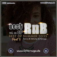 Dj Vertuga - Best of R&amp;B vol. 32 (2025 Summer Edit Part 1) by Dj Vertuga