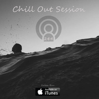 Zoltan Biro - Chill Out Session 244 by Zoltan Biro